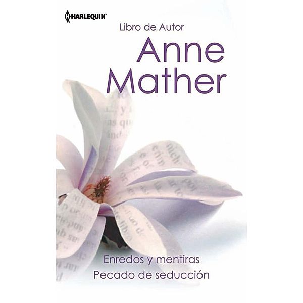 Enredos y mentiras - Pecado de seducción / Libro de autor, Anne Mather