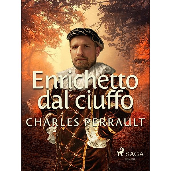 Enrichetto dal ciuffo, Charles Perrault