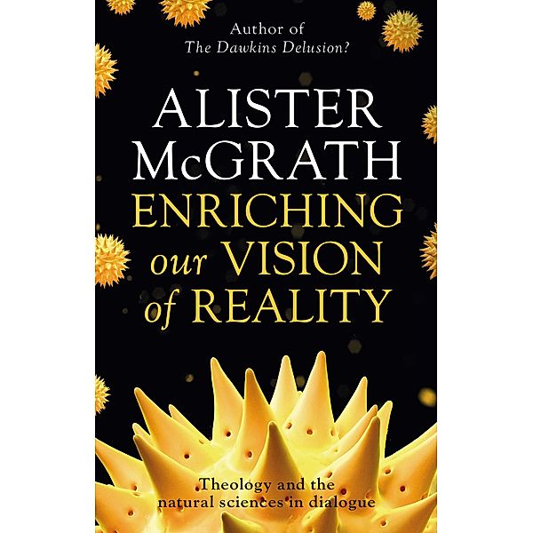 Enriching our Vision of Reality, Alister McGrath