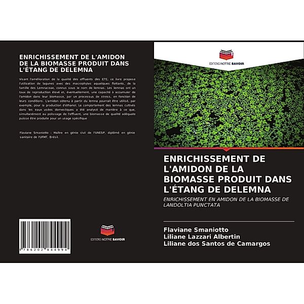 ENRICHISSEMENT DE L'AMIDON DE LA BIOMASSE PRODUIT DANS L'ÉTANG DE DELEMNA, Flaviane Smaniotto, Liliane Lazzari Albertin, Liliane dos Santos de Camargos