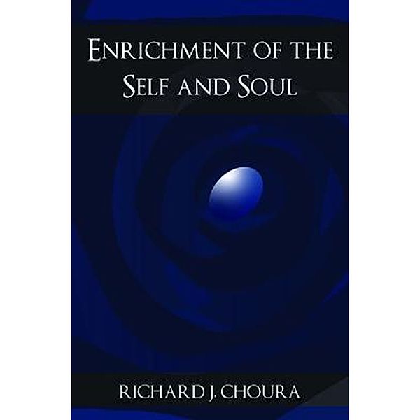 Enrichment of the Self and Soul / Global Summit House, Richard Richard J.