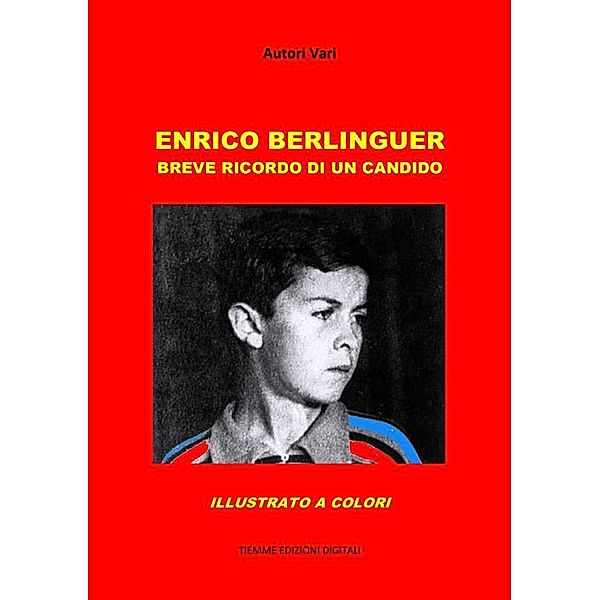 Enrico Berlinguer, Autori Vari