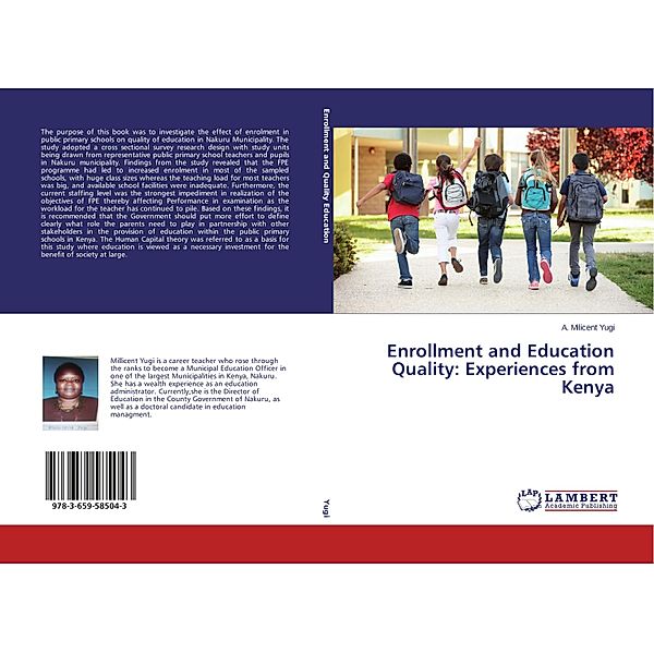 Enrollment and Education Quality: Experiences from Kenya, A. Milicent Yugi