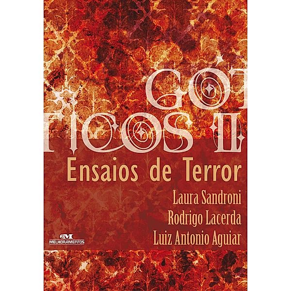 Ensaios de terror, Laura Sandroni, Rodrigo Lacerda, Luiz Antonio Aguiar