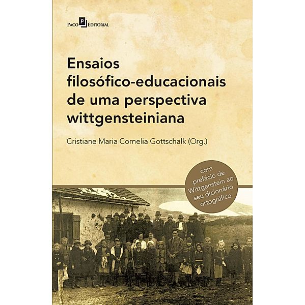 Ensaios filosófico-educacionais de uma perspectiva wittgensteiniana, Cristiane Maria Cornelia Gottschalk