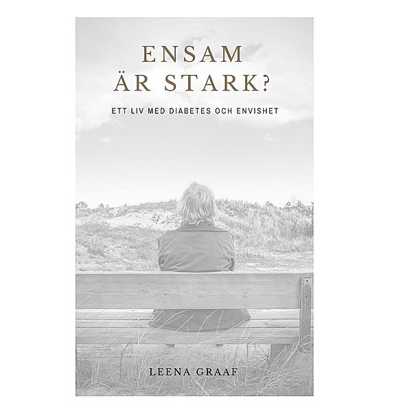 Ensam är stark, Leena Graaf