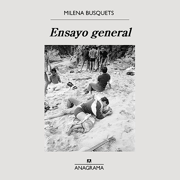 Ensayo general, Milena Busquets