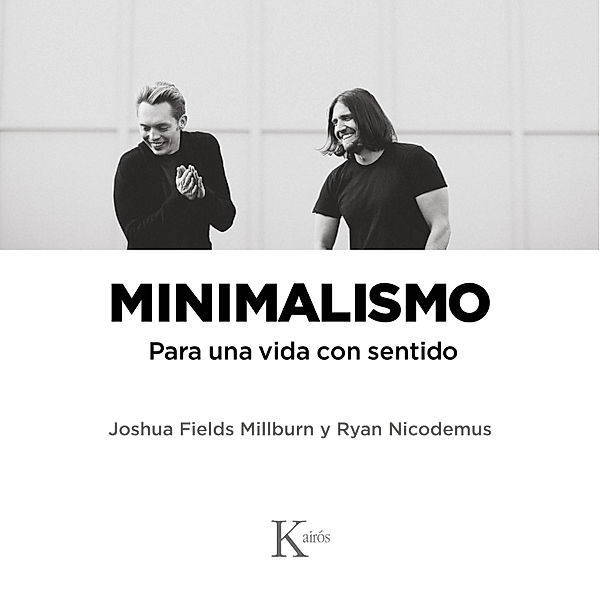 Ensayo - Minimalismo, Joshua Fields Millburn, Ryan Nicodemus