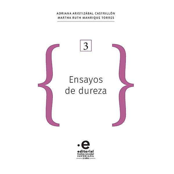 Ensayos de dureza / Ciencia de los materiales, Adriana Aristizábal Castrillón, Martha Ruth Manrique Torres