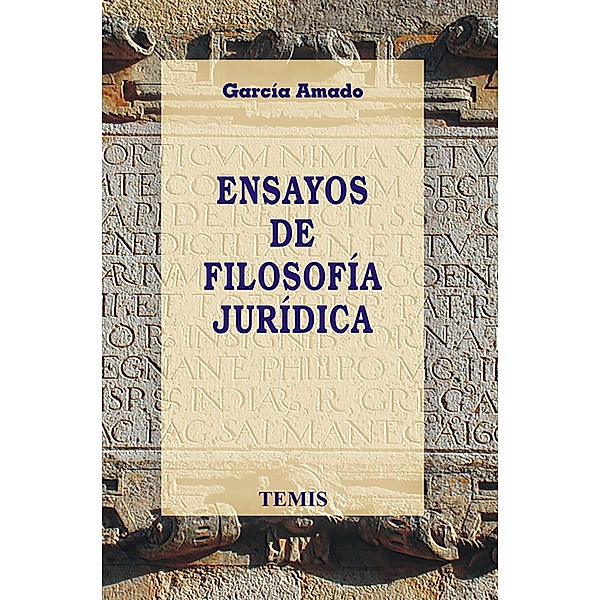 Ensayos de filosofía jurídica, Juan Antonio García Amado