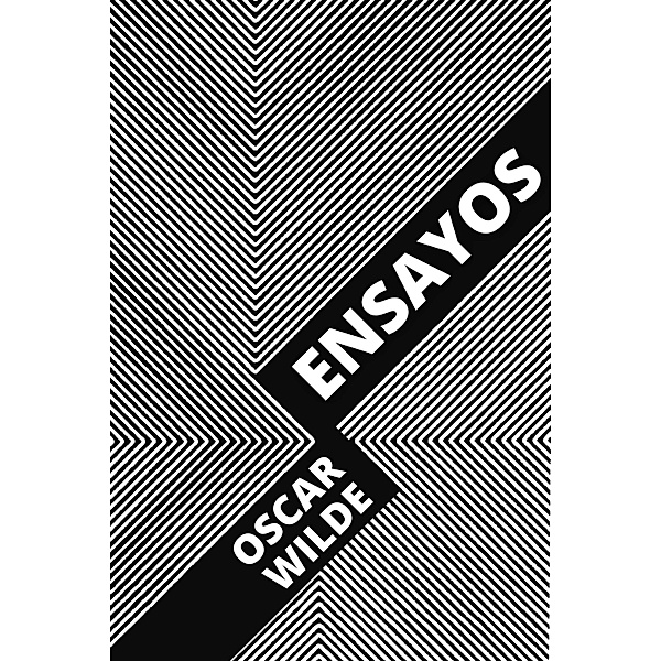 Ensayos / Ensayos Bd.5, Oscar Wilde, August Nemo