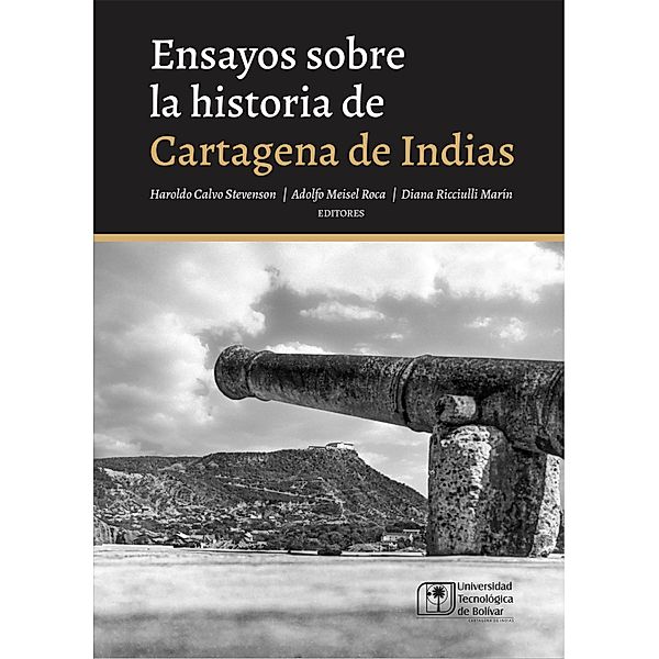 Ensayos sobre la historia de Cartagena de Indias / Historia de Cartagena de Indias Bd.2