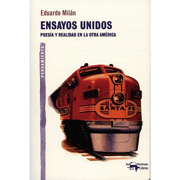 Ensayos unidos / A. Machado, Eduardo Milán