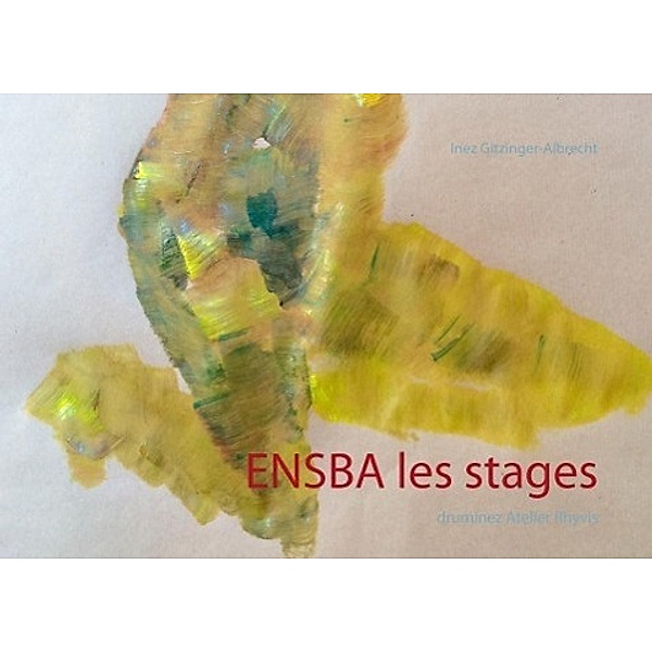 ENSBA les stages, Inez Gitzinger-Albrecht