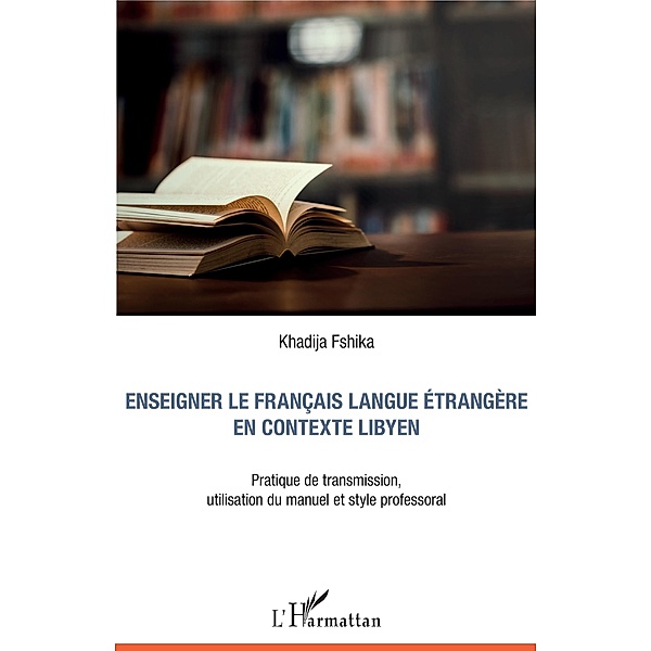 Enseigner le francais langue etrangere en contexte libyen, Fshika Khadija Fshika