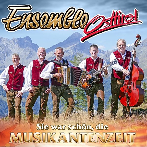Ensemble Osttirol - Sie war so schön, die Musikantenzeit CD, Ensemble Osttirol