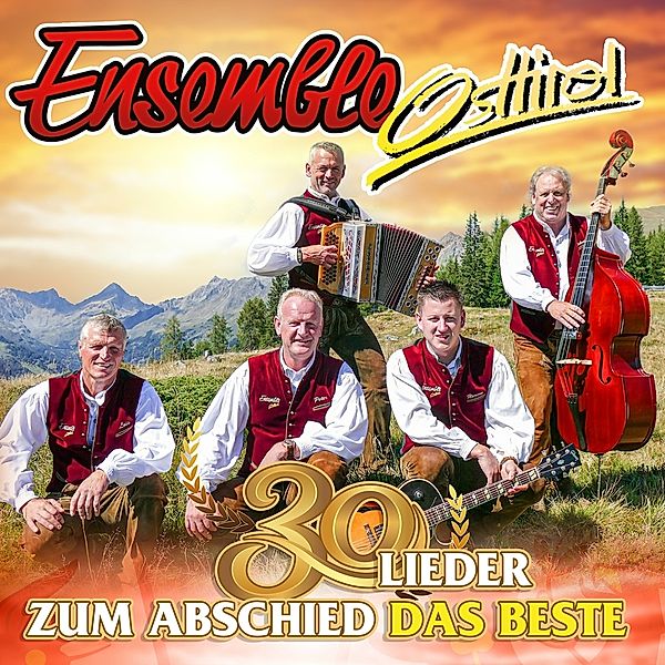 Ensemble Osttirol - Zum Abschied das Beste - 30 Lieder 2CD, Ensemble Osttirol