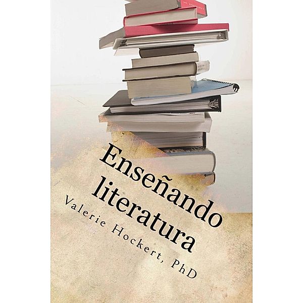 Enseñando literatura, Valerie Hockert