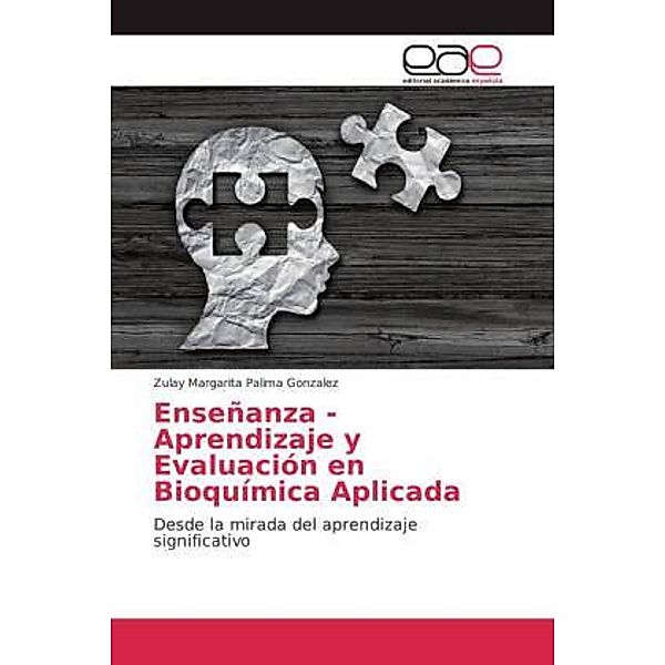 Enseñanza - Aprendizaje y Evaluación en Bioquímica Aplicada, Zulay Margarita Palima Gonzalez
