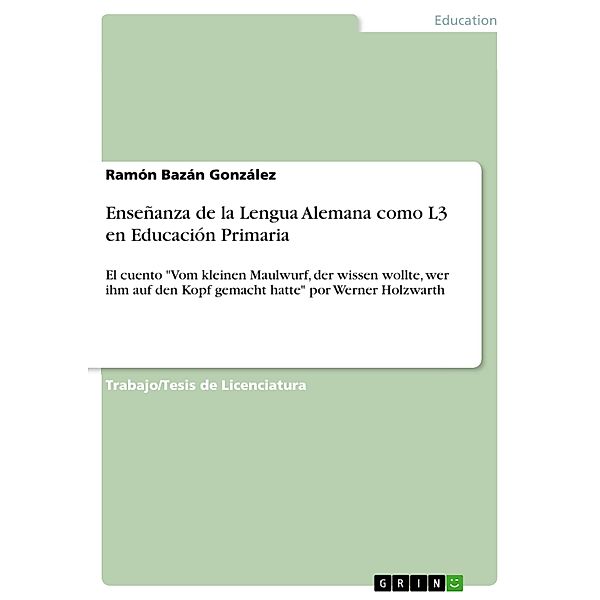 Enseñanza de la Lengua Alemana como L3 en Educación Primaria, Ramón Bazán González