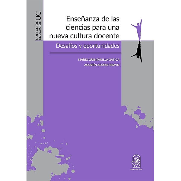 Enseñanza de las ciencias para una nueva cultura docente, Mario Quintanilla, Agustín (coautor) Adúriz-Bravo