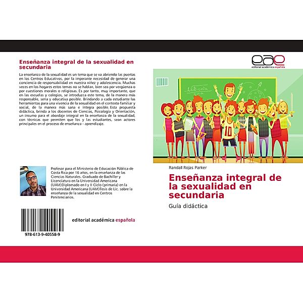 Enseñanza integral de la sexualidad en secundaria, Randall Rojas Parker