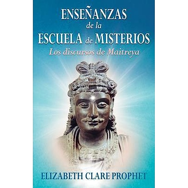 ENSEÑANZAS DE LA ESCUELA DE MISTERIOS, Elizabeth Prophet