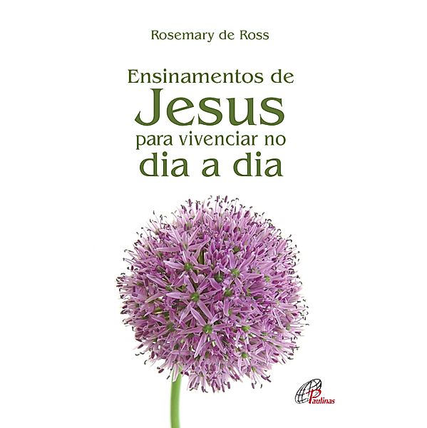 Ensinamentos de Jesus, Rosemary de Ross