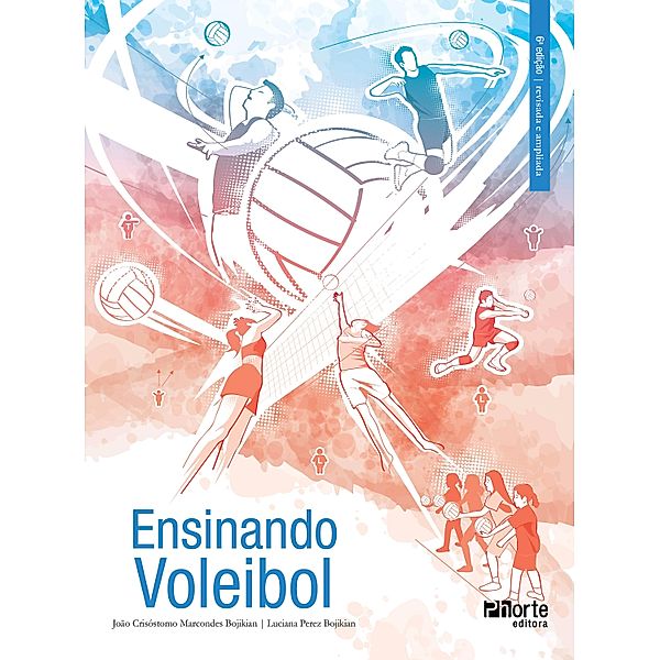 Ensinando voleibol, João Crisóstomo Marcondes Bojikian, Luciana Perez Bojikian