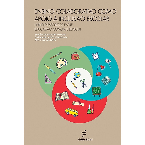 Ensino colaborativo como apoio à inclusão escolar, Enicéia Gonçalves Mendes, Carla Ariela Rios Vilaronga