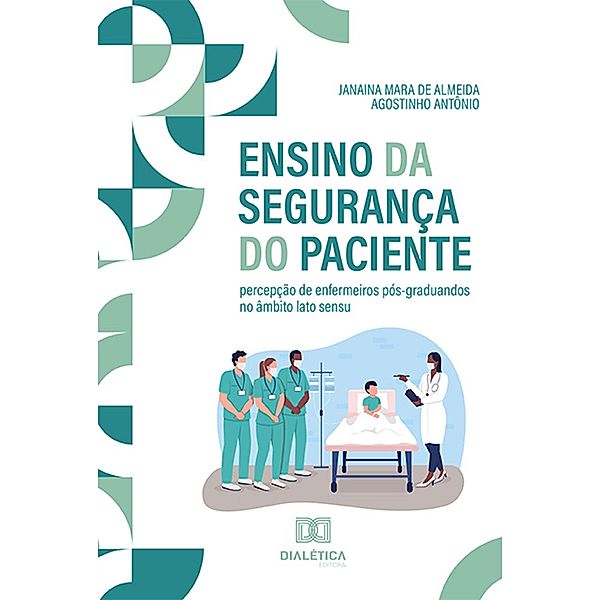 Ensino da Segurança do Paciente, Janaina Mara de Almeida Agostinho Antônio