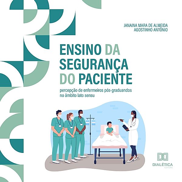 Ensino da Segurança do Paciente, Janaina Mara de Almeida Agostinho Antônio