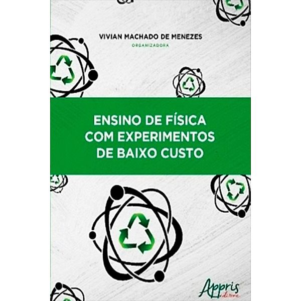 Ensino de Física com Experimentos de Baixo Custo, Vivian Machado de Menezes