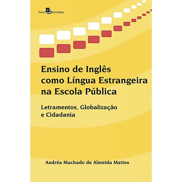 Ensino de Inglês como Língua Estrangeira na Escola Pública, Andréa Machado Almeida de Mattos