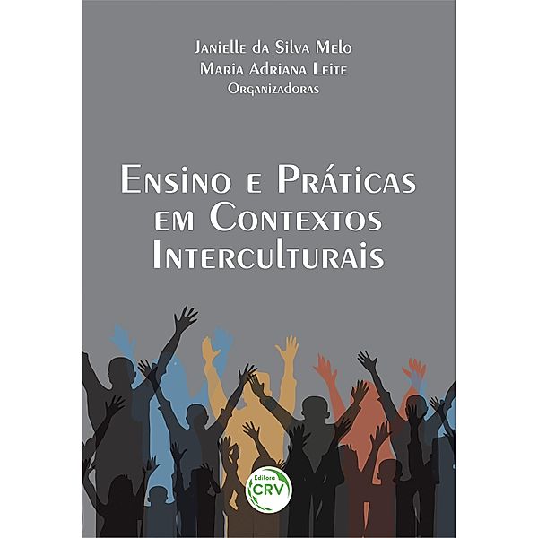 Ensino e práticas em contextos interculturais, Janielle da Silva Melo, Maria Adriana Leite