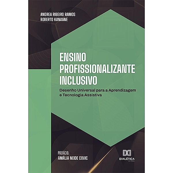 Ensino Profissionalizante Inclusivo, Andrea Ribeiro Ramos, Roberto Kanaane