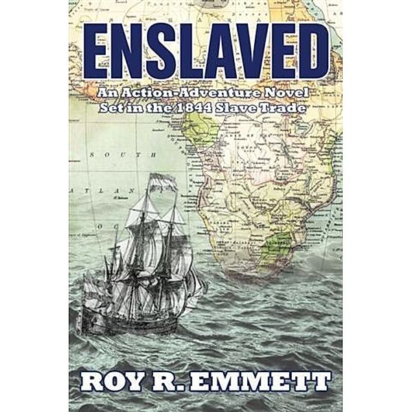 Enslaved, Roy R. Emmett