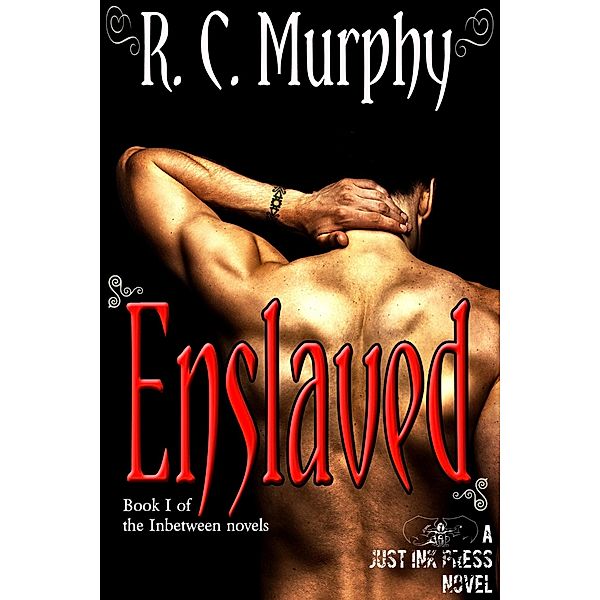 Enslaved (An Inbetween novel) / R.C. Murphy, R. C. Murphy