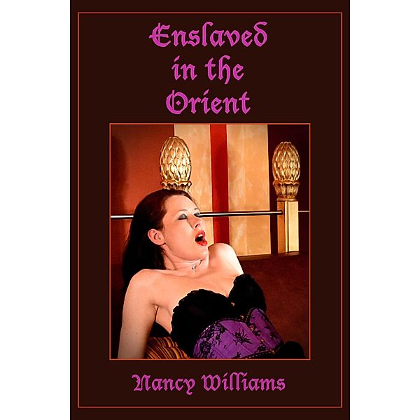 Enslaved in the Orient, Nancy Williams