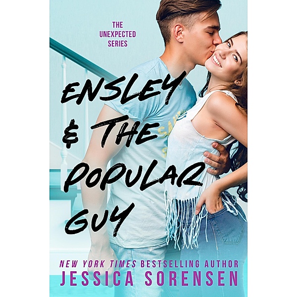 Ensley & the Popular Guy (The Unexpected Mysteries, #1) / The Unexpected Mysteries, Jessica Sorensen