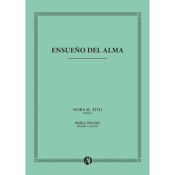 Ensueño del Alma, Nora Mabel Tito