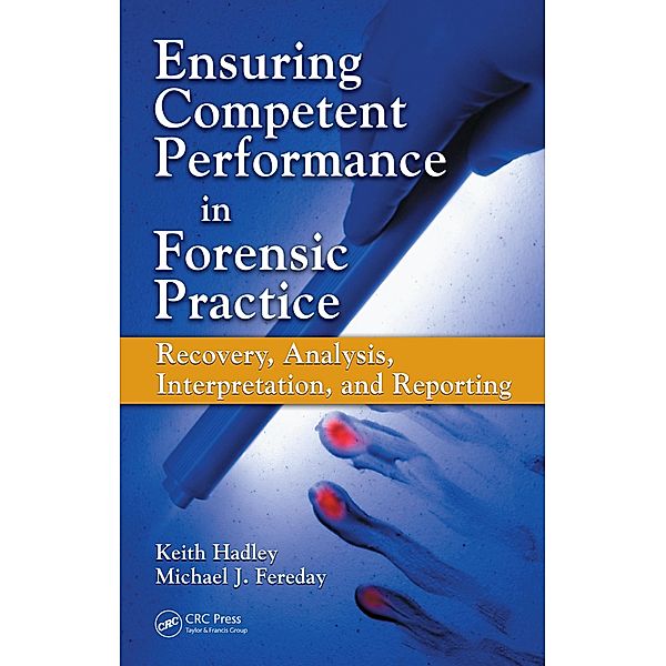 Ensuring Competent Performance in Forensic Practice, Keith Hadley, Michael J. Fereday