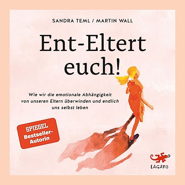 Ent-Eltert euch!, Martin Wall, Sandra Teml, Sandra Teml-Wall, Martin Teml-Wall