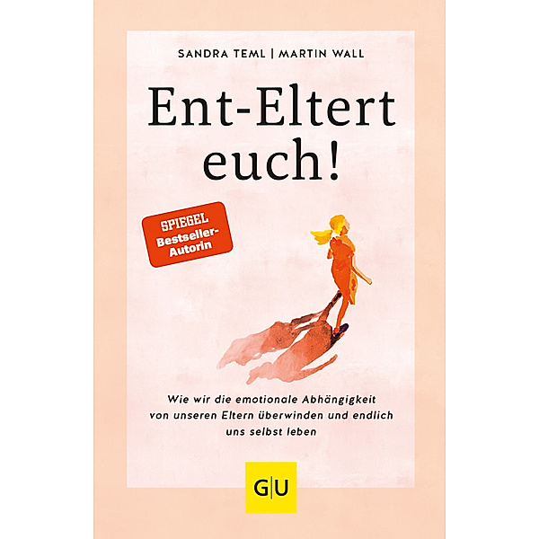 Ent-Eltert euch!, Sandra Teml, Martin Wall