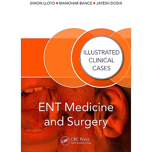 ENT Medicine and Surgery, Simon Lloyd, Manohar Bance, Jayesh Doshi