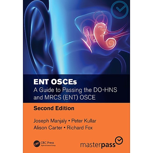 ENT OSCEs, Joseph Manjaly, Peter Kullar, Alison Carter, Richard Fox