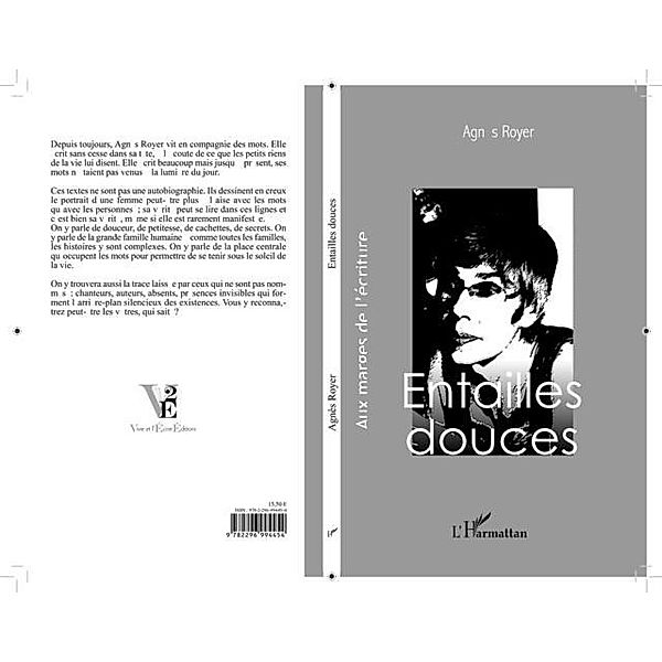 ENTAILLES DOUCES / Hors-collection, Agnes Royer