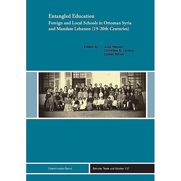 Entangled Education / Beiruter Texte und Studien (BTS) Bd.137