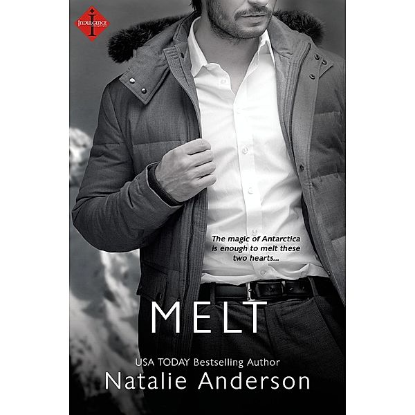 Entangled Ever After: Melt, Natalie Anderson