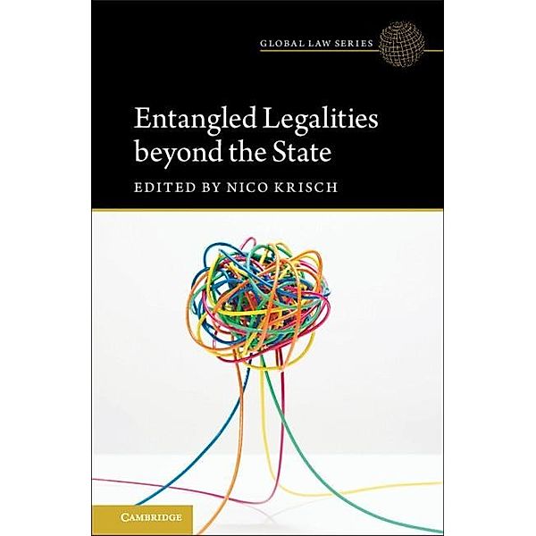 Entangled Legalities Beyond the State / Global Law Series